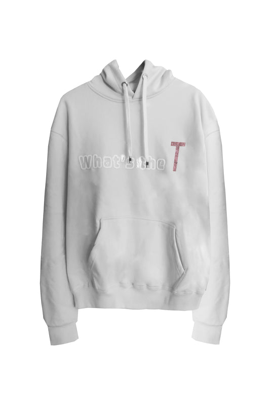 "What's the T" Hoodie